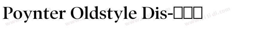 Poynter Oldstyle Dis字体转换